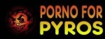 Porno For Pyros